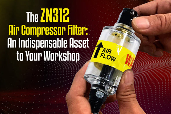 Why the ZN312 Air Compressor Filter is a Must-Have for Your Workshop