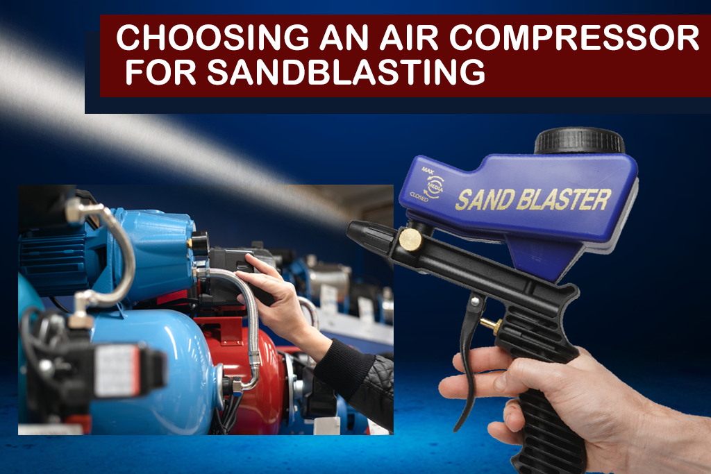 Portable Sandblasters : What Air Compressor to Use?